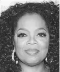  ??  ?? Oprah Winfrey