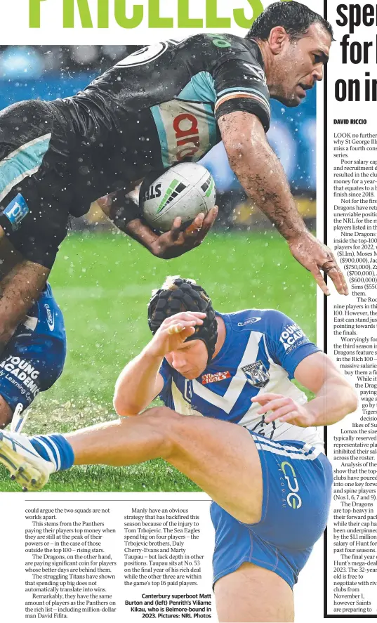  ?? ?? Canterbury superboot Matt Burton and (left) Penrith’s Viliame Kikau, who is Belmore-bound in 2023. Pictures: NRL Photos