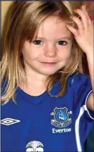  ?? ?? ABDUCTED: Madeleine McCann disappeare­d in May 2007, aged three