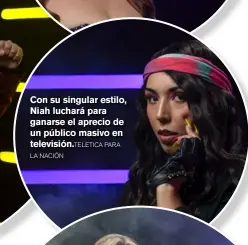  ?? Con su singular estilo, Niah luchará para ganarse el aprecio de un público masivo en televisión. LA NACIÓN ?? TELETICA PARA