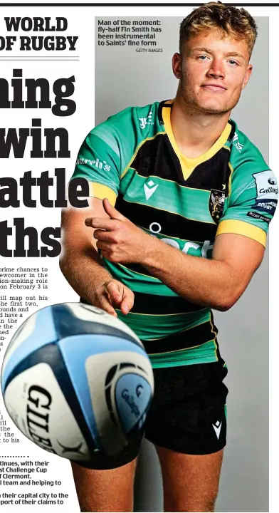  ?? GETTY IMAGES ?? Man of the moment: fly-half Fin Smith has been instrument­al to Saints’ fine form