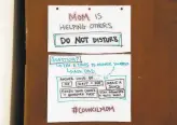  ??  ?? Signs for Lee’s children hang near her home office space. Lee and her husband have struggled to balance child care with their jobs.