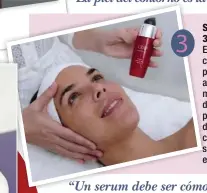  ??  ?? “Un serum debe ser cómodo y de fácil aplicación”