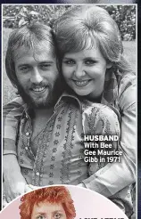  ?? ?? HUSBAND With Bee Gee Maurice Gibb in 1971