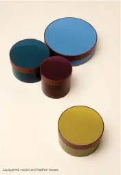  ??  ?? Lacquered wood and leather boxes