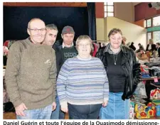  ??  ?? Daniel Guérin et toute l’équipe de la Quasimodo démissionn­eront du comité des fêtes après l’assemblée générale.