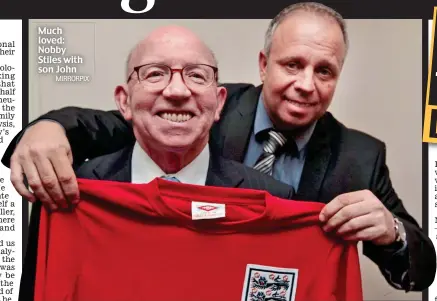  ?? MIRRORPIX ?? Much loved: Nobby Stiles with son John