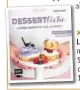  ??  ?? „DessertLie­be“, Melanie Allhoff, 144 S., Edition Michael Müller, 19,99 Euro