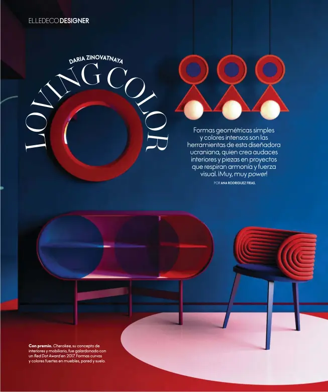 ??  ?? Con premio. Cherokee, su concepto de interiores y mobiliario, fue galardonad­o con un Red Dot Award en 2017. Formas curvas y colores fuertes en muebles, pared y suelo.