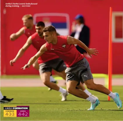  ?? ?? Serbia’s Darko Lazovic looks focused during training. — reuters