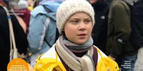  ??  ?? Activist and role model: Greta Thunberg