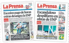  ??  ?? Publicació­n. Portadas de diario LA PRENSA del 12 y 13 de mayo de 2014 que sacaron a luz pública las irregulari­dades en la ENP.