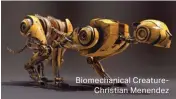  ?? ?? Biomechani­cal CreatureCh­ristian Menendez