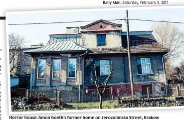  ??  ?? Horror house: Amon Goeth’s former home on Jerozolims­ka Street, Krakow