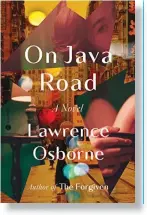  ?? ?? ON JAVA ROAD
By -BXSFODF 0TCPSOF Hogarth
256 pages; $27 (NIS 90)
