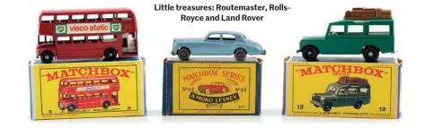  ??  ?? Little treasures: Routemaste­r, RollsRoyce and Land Rover