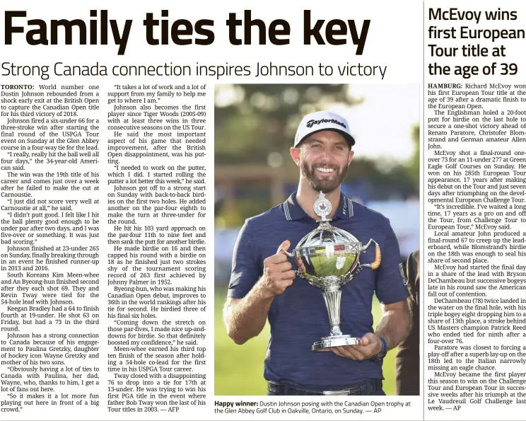  ?? — AP ?? Happy winner: Dustin Johnson posing with the Canadian Open trophy at the Glen Abbey Golf Club in Oakville, Ontario, on Sunday.