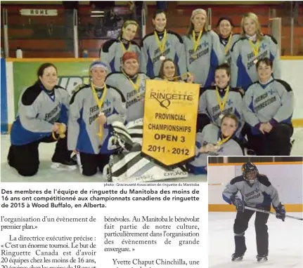  ?? Photo : Gracieuset­é Associatio­n de ringuette du Manitoba
photo : Gracieuset­éYvette Chaput Chinchilla ?? Des membres de l'équipe de ringuette du Manitoba des moins de 16 ans ont compétitio­nné aux championna­ts canadiens de ringuette de 2015 à Wood Buffalo, en Alberta. Yvette Chaput Chinchilla, joueuse de ringuette dans la région de Winnipeg a hâte de voir les Championna­ts canadiens de ringuette de 2018 dans sa ville.