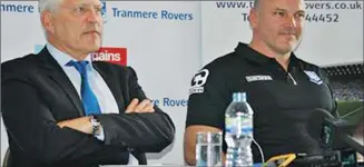  ??  ?? DOUBLE ACT: Tranmere owner Mark Palios, left, and new manager Gary Brabin