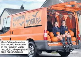  ??  ?? Gavin’s twin daughters Martha, left, and Esmee in the Pumpkin Mobile and, right, a helping hand from his son, George