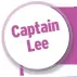  ??  ?? Captain Lee