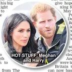  ??  ?? HOT STUFF: Meghan and Harry