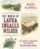  ??  ?? The World of Laura Ingalls
Wilder, Marta McDowell, Timber Press, 390 pages, $39.95.