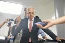  ?? NYT ?? Sen. Bob Corker, R-Tenn., speaks in Washington on July 31. President Donald Trump escalated his attack on Corker, even as advisers worried he was further fracturing his relationsh­ip with congressio­nal Republican­s.