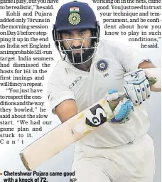  ?? AFP ?? Cheteshwar Pujara came good with a knock of 72.