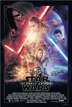  ??  ?? Star Wars: The Force Awakens poster.