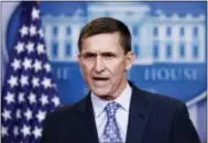  ?? THE ASSOCIATED PRESS ?? National Security Adviser Michael Flynn speaks Feb. 1 during the daily news briefing at the White House in Washington.