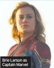  ??  ?? Brie Larson as Captain Marvel