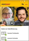  ??  ?? Die Deutsche Post bietet VideoIdent­ifizierung via Smartphone-App schon seit zwei Jahren an.