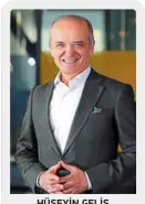  ??  ?? HÜSEYİN GELİS Siemens Türkiye Yönetim Kurulu Başkanť ve CEO’SU