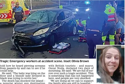  ?? ?? Tragic: Emergency workers at accident scene. Inset: Olivia Brown