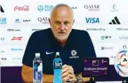  ?? ?? Australia coach Graham Arnold speaks during the press conference at the Main Media Centre in Doha, yesterday.