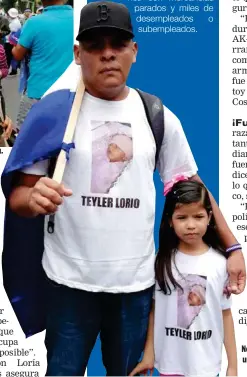  ?? EDUARDO VEGA ?? José Luis recuerda a un amigo asesinado en una protesta. Nelson asegura que le mataron a un hijo.