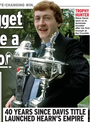  ??  ?? TROPHY HUNTER
Steve Davis went on to dominate snooker after his first triumph at the Crucible
