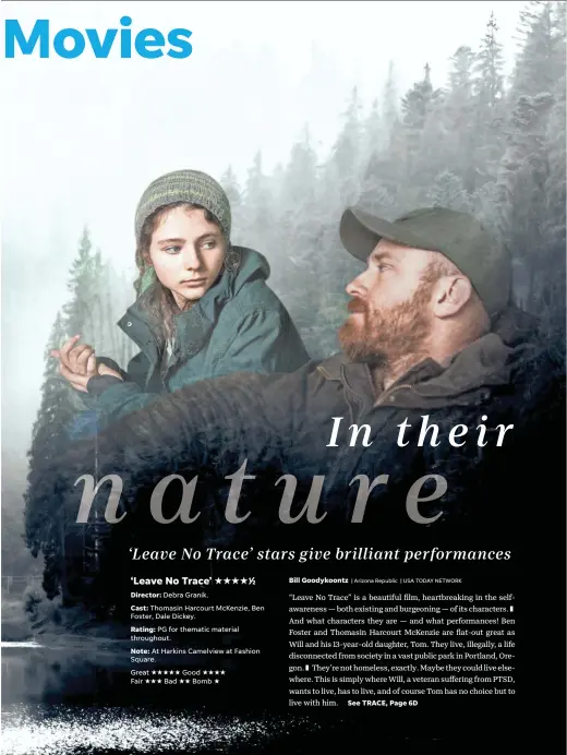  ?? SCOTT GREEN/BLEECKER STREET ?? Thomasin Harcourt McKenzie and Ben Foster star in “Leave No Trace.”