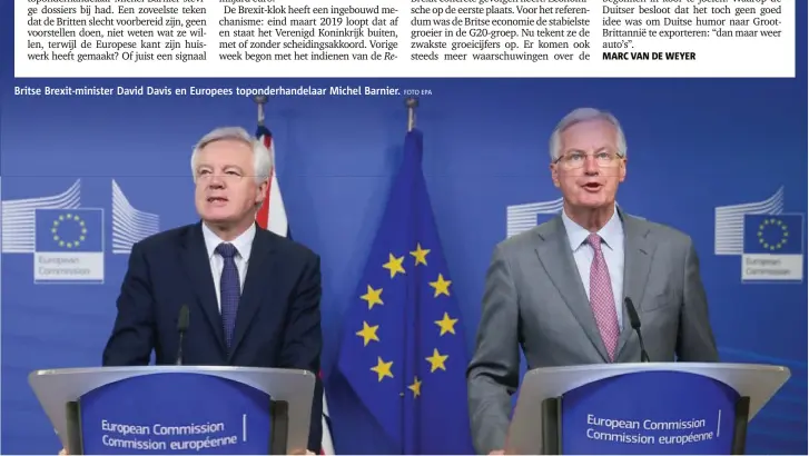  ?? FOTO EPA ?? Britse Brexitmini­ster David Davis en Europees toponderha­ndelaar Michel Barnier.