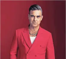  ??  ?? robbie Williams