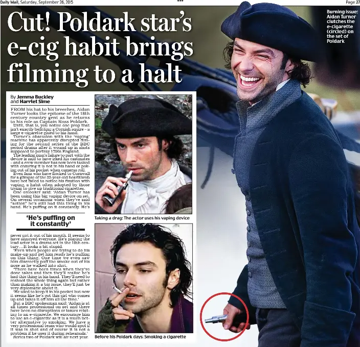 Cut! Poldark star's e-cig habit brings filming to a halt - PressReader