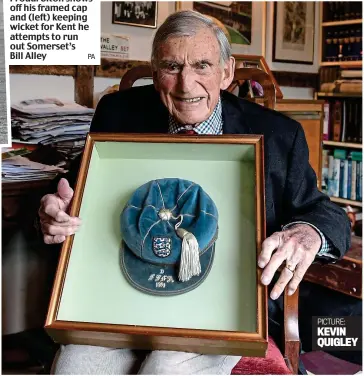  ?? PA ?? Proud: Ufton shows off his framed cap and (left) keeping wicket for Kent he attempts to run out Somerset’s Bill Alley
PICTURE: KEVIN QUIGLEY