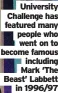  ?? ?? University Challenge has featured many people who went on to become famous including Mark ‘The Beast’ Labbett in 1996/97