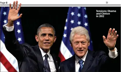  ??  ?? Tensions: Obama and Clinton in 2012