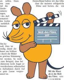  ?? FOTO: © I.S.-M./WDR MG ?? Mit der Maus ab in die Welt des Films.