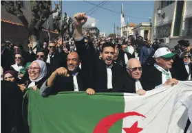  ?? EPA ?? Algerian lawyers and judges were among protesters from all walks of life calling for change in Algiers yesterday