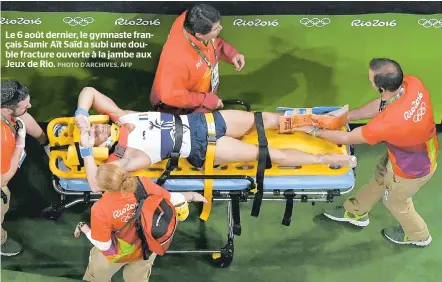  ??  ?? Le 6 août dernier, le gymnaste français Samir Aït Saïd a subi une double fracture ouverte à la jambe aux Jeux de Rio.