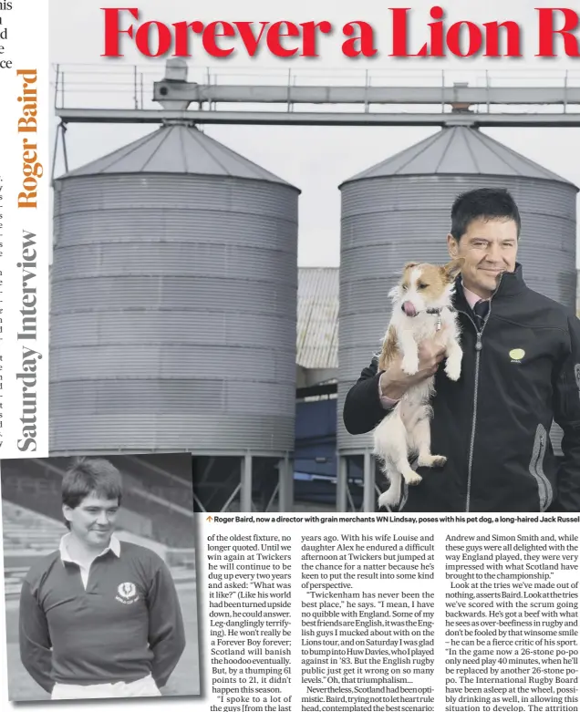  ??  ?? Roger Baird, now a director with grain merchants WN Lindsay, poses with his pet dog, a long-haired Jack Russel l called Frank. Inset, he tries out the new Scotland kit ahead of the 1987 World Cup.