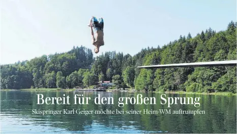  ?? FOTO: PRIVAT ?? Das Springen kann Karl Geiger auch im Sommer nicht lassen. Die warmen Tage verbringt er gerne in der Hütte seiner Familie am Freibergse­e.